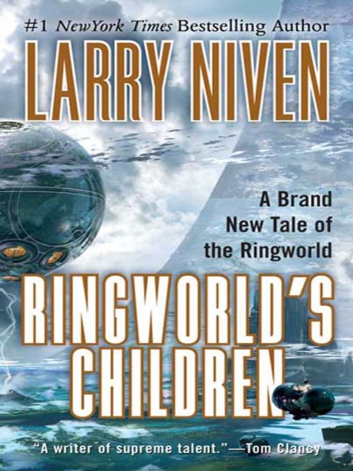 Title details for Ringworld's Children by Larry Niven - Available